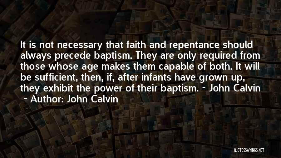 Precede Quotes By John Calvin