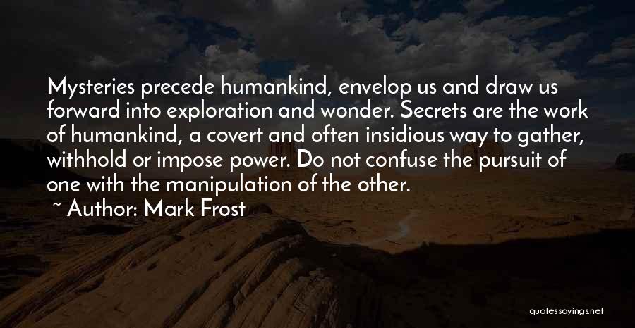 Precede Quotes By Mark Frost