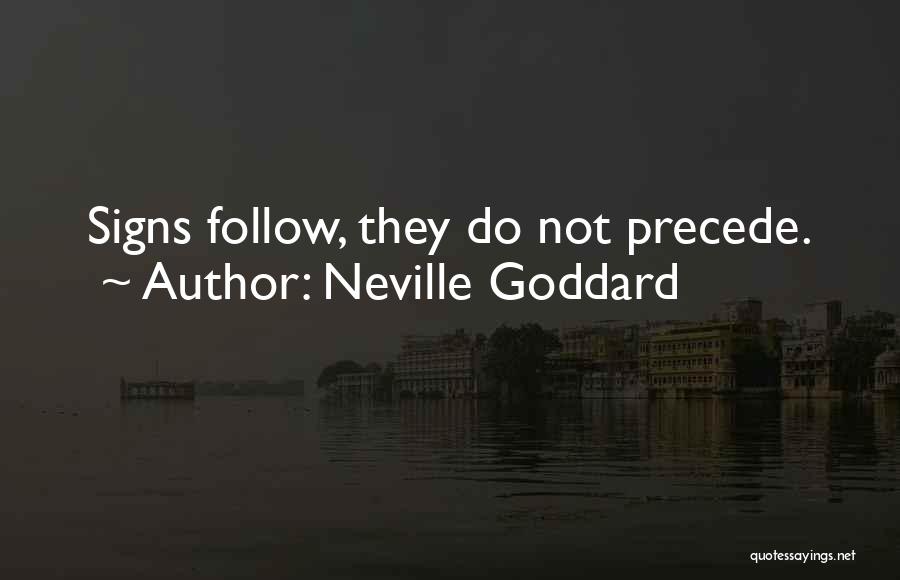 Precede Quotes By Neville Goddard