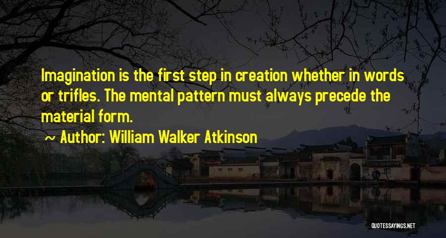 Precede Quotes By William Walker Atkinson