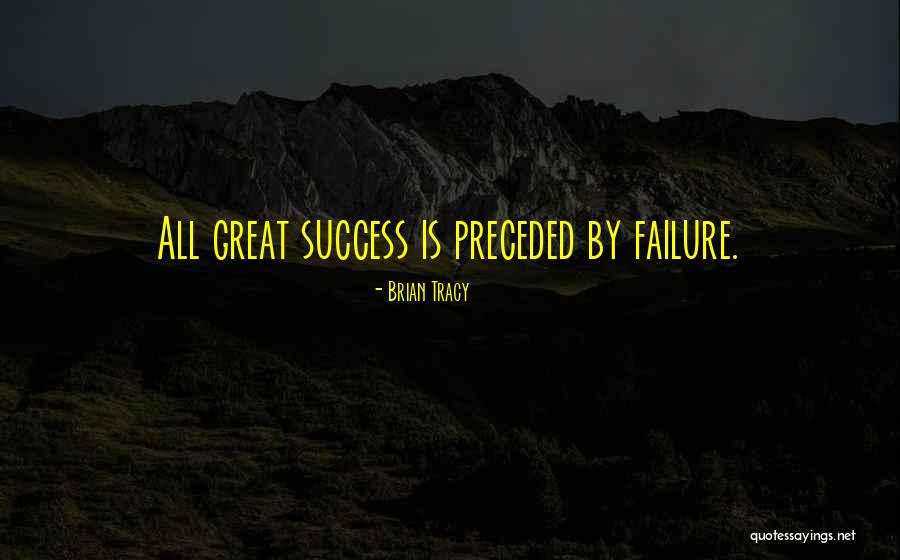 Preceded By Quotes By Brian Tracy Preceded By Quotes By Brian Tracy