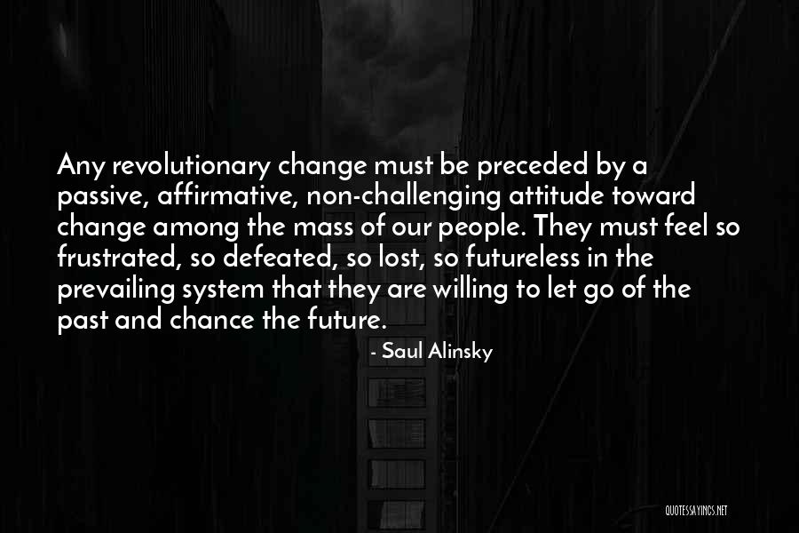 Preceded By Quotes By Saul Alinsky Preceded By Quotes By Saul Alinsky