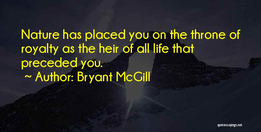 Precedence Quotes By Bryant McGill