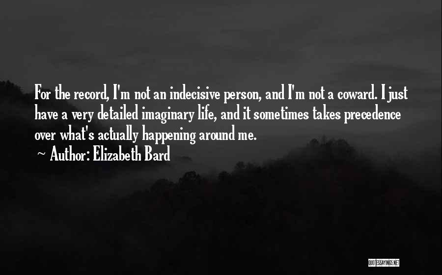 Precedence Quotes By Elizabeth Bard