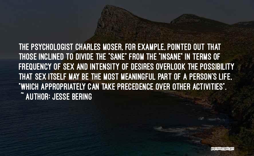 Precedence Quotes By Jesse Bering