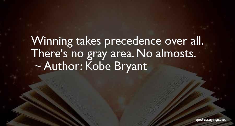 Precedence Quotes By Kobe Bryant