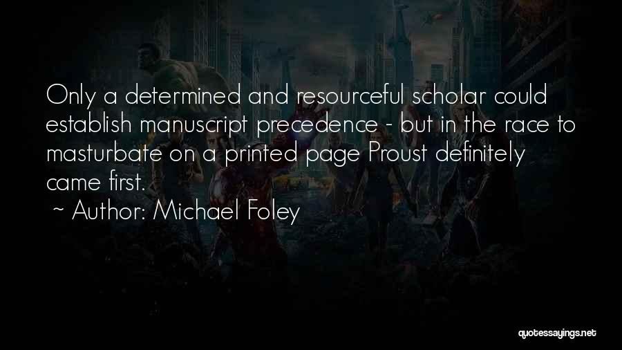 Precedence Quotes By Michael Foley