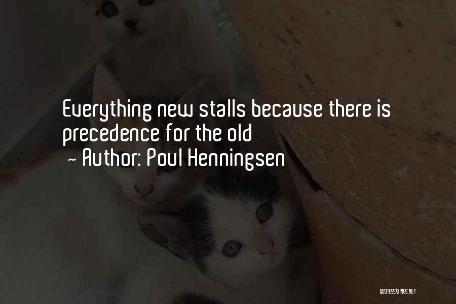 Precedence Quotes By Poul Henningsen