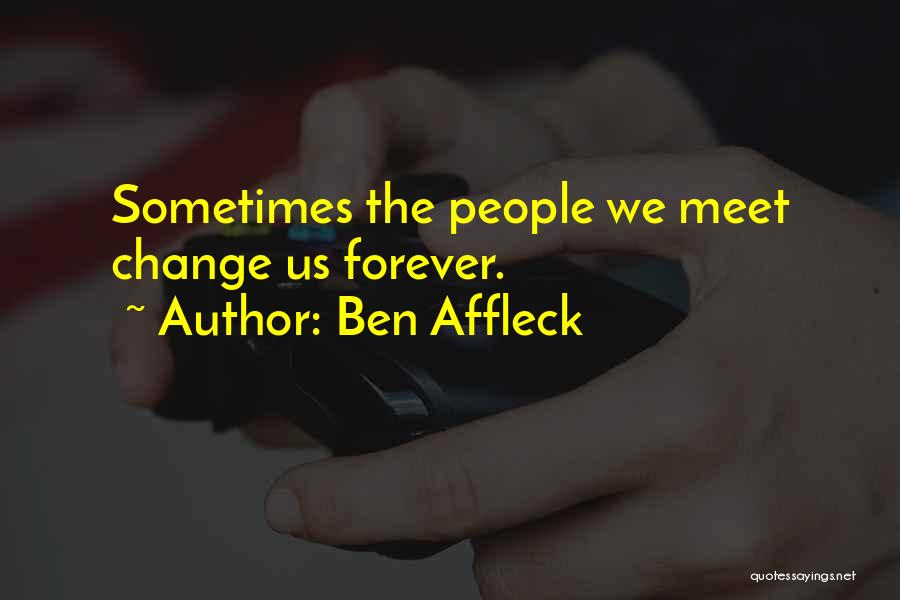 Precedential Authority Quotes By Ben Affleck