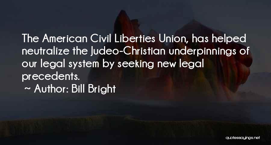 Precedents Quotes By Bill Bright