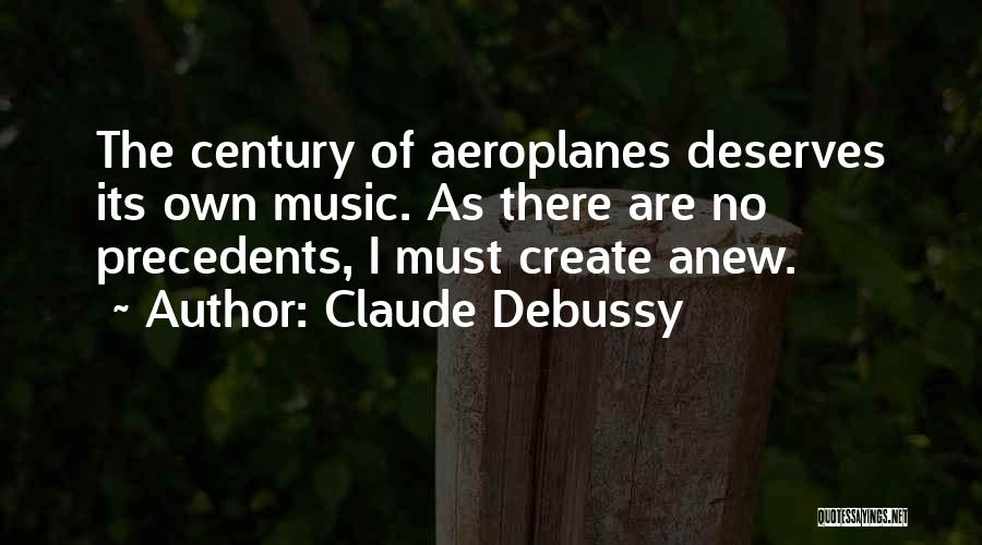 Precedents Quotes By Claude Debussy