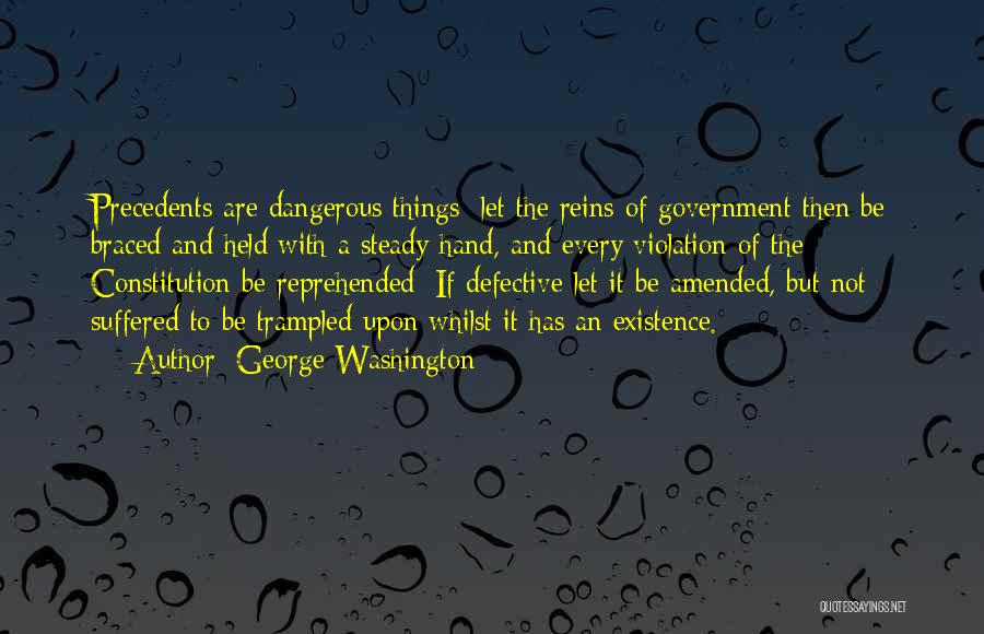 Precedents Quotes By George Washington