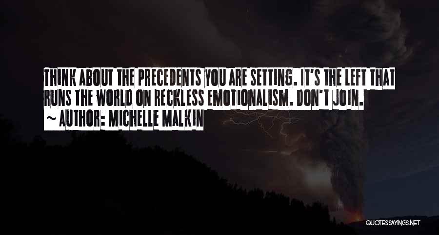 Precedents Quotes By Michelle Malkin