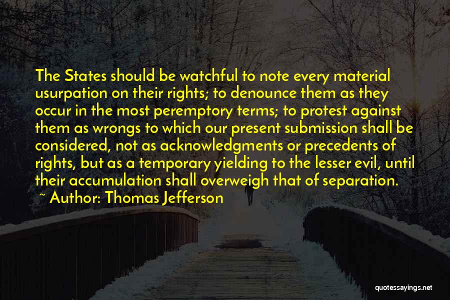 Precedents Quotes By Thomas Jefferson