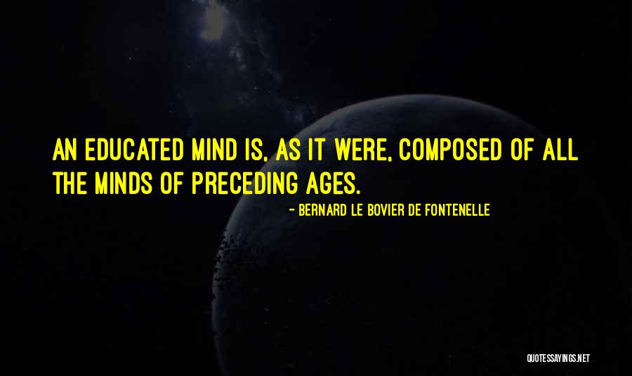 Preceding Quotes By Bernard Le Bovier De Fontenelle Preceding Quotes By Bernard Le Bovier De Fontenelle