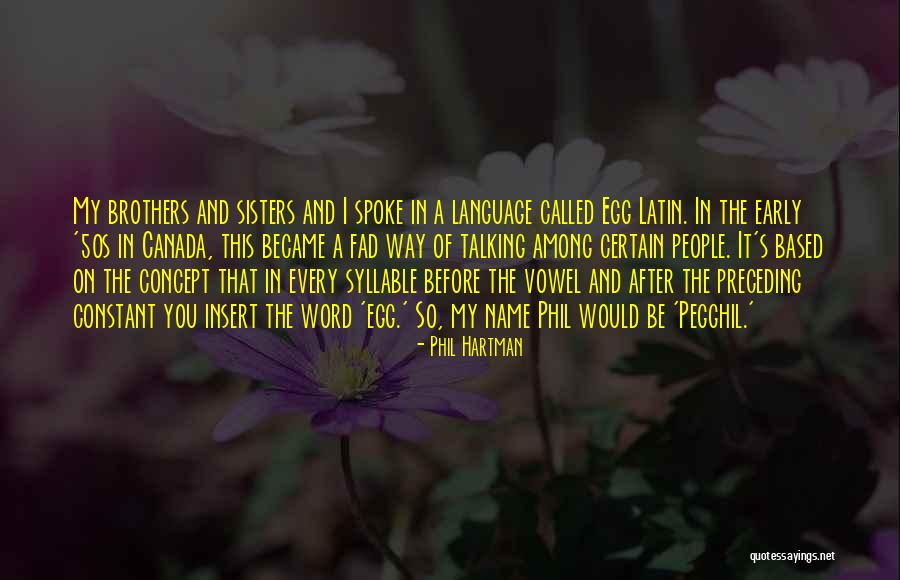 Preceding Quotes By Phil Hartman Preceding Quotes By Phil Hartman