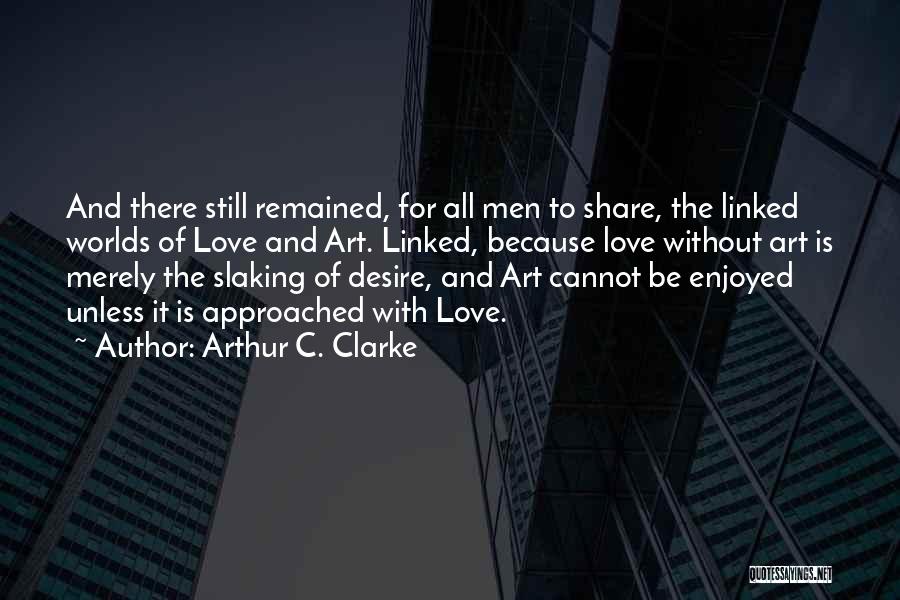 Precept Of The Day Quotes By Arthur C. Clarke