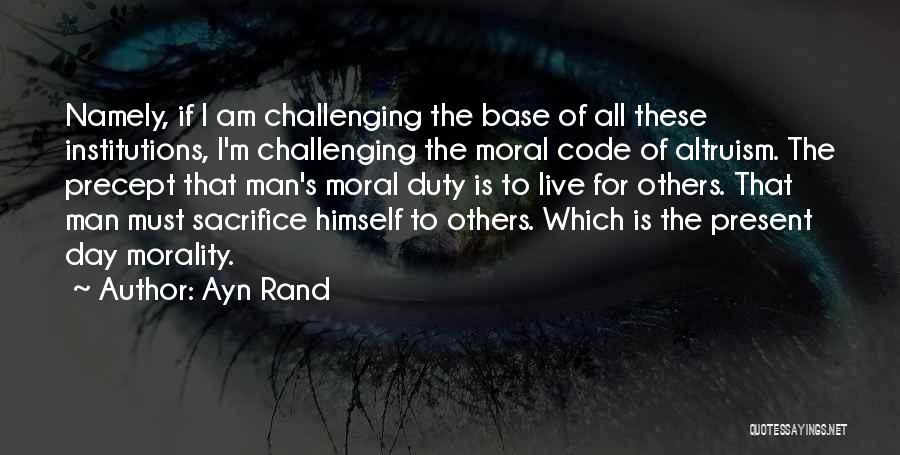 Precept Of The Day Quotes By Ayn Rand