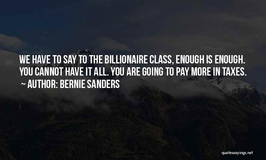Precepting Quotes By Bernie Sanders