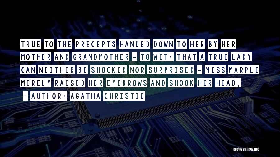 Precepts Quotes By Agatha Christie