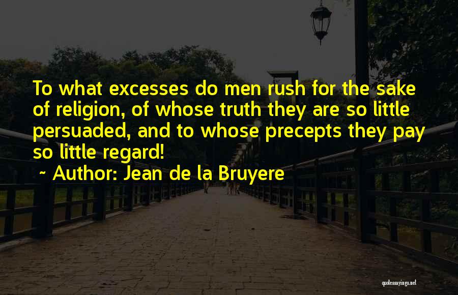 Precepts Quotes By Jean De La Bruyere