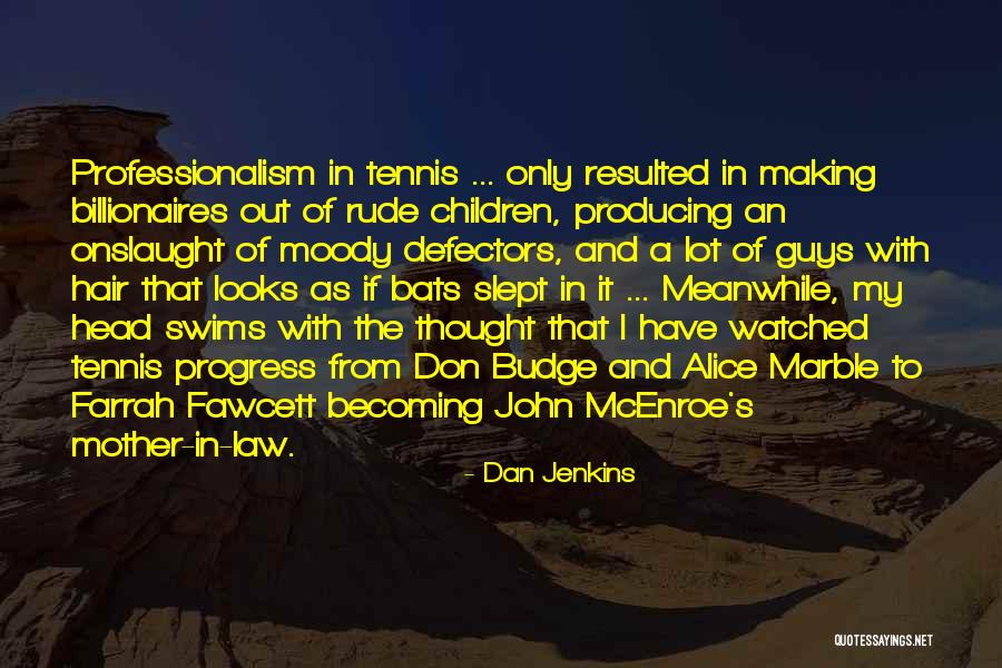 Precheur Djafar Quotes By Dan Jenkins Precheur Djafar Quotes By Dan Jenkins