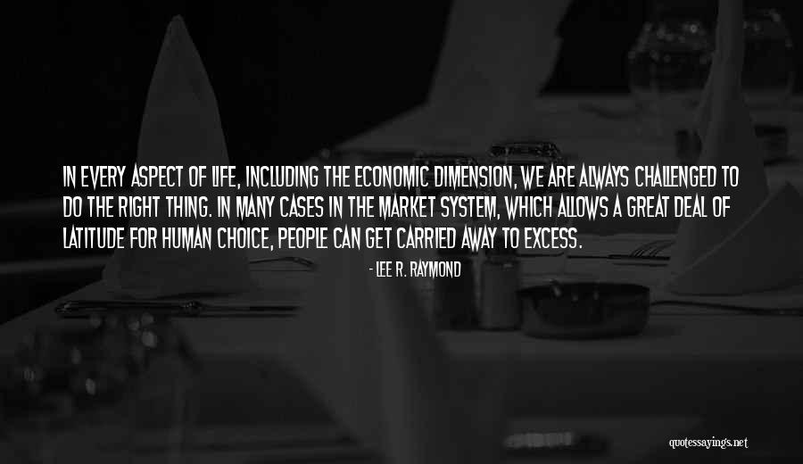 Prechtel Fine Quotes By Lee R. Raymond Prechtel Fine Quotes By Lee R. Raymond