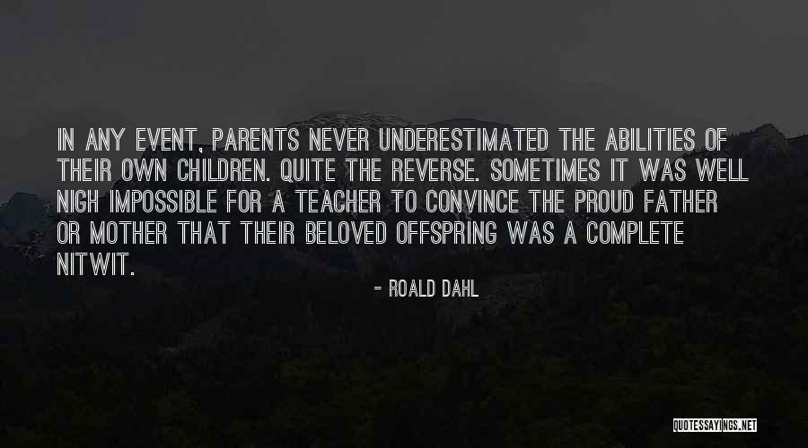 Preciado Significado Quotes By Roald Dahl Preciado Significado Quotes By Roald Dahl