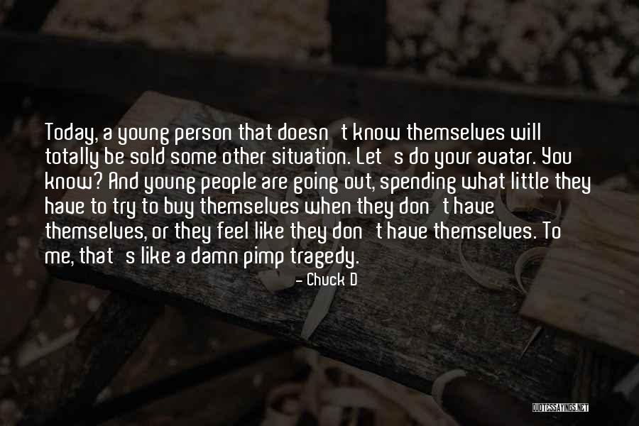 Precies Quotes By Chuck D Precies Quotes By Chuck D