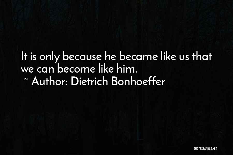 Precieuse Hitches Quotes By Dietrich Bonhoeffer