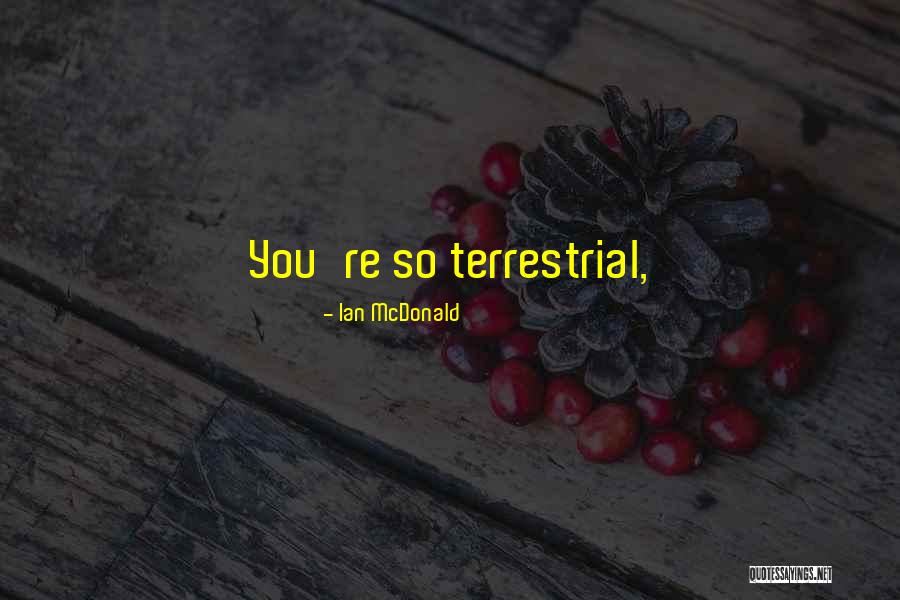 Precieux Quotes By Ian McDonald Precieux Quotes By Ian McDonald