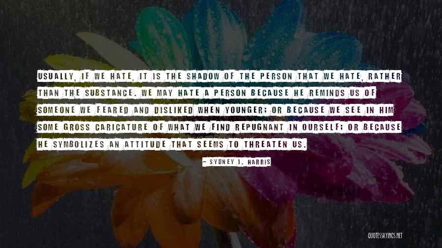 Precioso Nombre Quotes By Sydney J. Harris Precioso Nombre Quotes By Sydney J. Harris