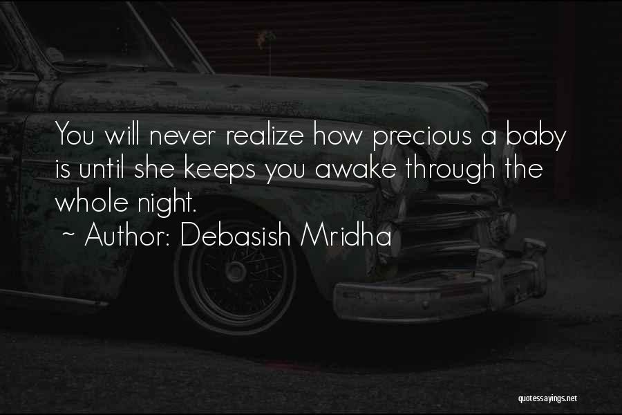 Precious Baby Quotes By Debasish Mridha