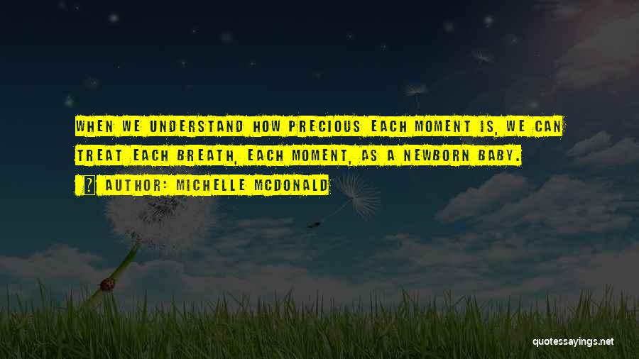 Precious Baby Quotes By Michelle McDonald