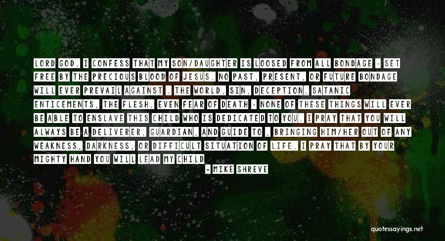 Precious Child Of God Quotes By Mike Shreve Precious Child Of God Quotes By Mike Shreve