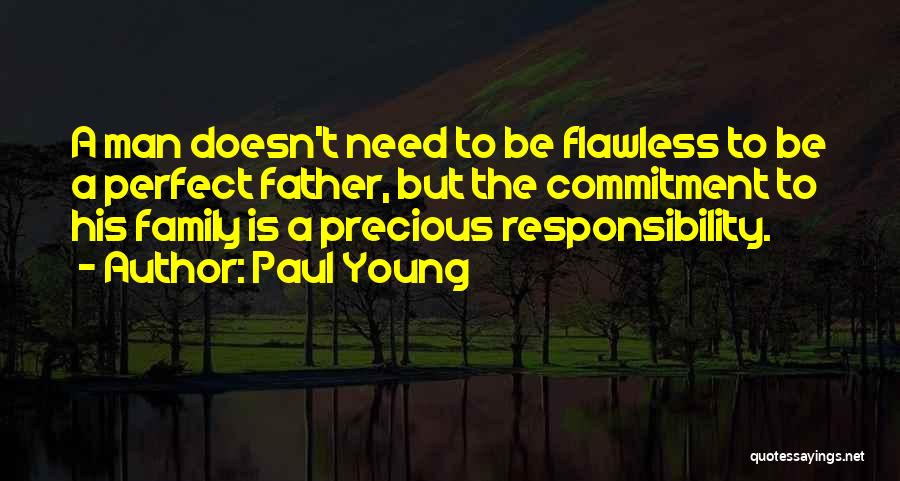 Precious Family Quotes By Paul Young