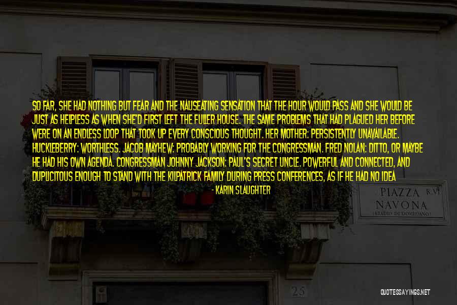 Precious Friend Quotes By Karin Slaughter Precious Friend Quotes By Karin Slaughter