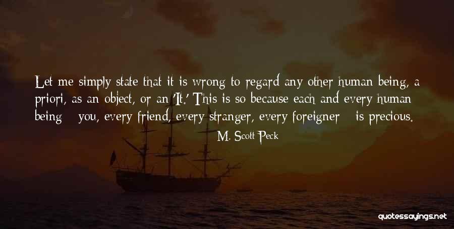 Precious Friend Quotes By M. Scott Peck Precious Friend Quotes By M. Scott Peck
