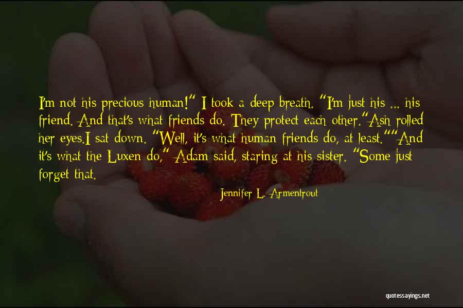 Precious Friends Quotes By Jennifer L. Armentrout