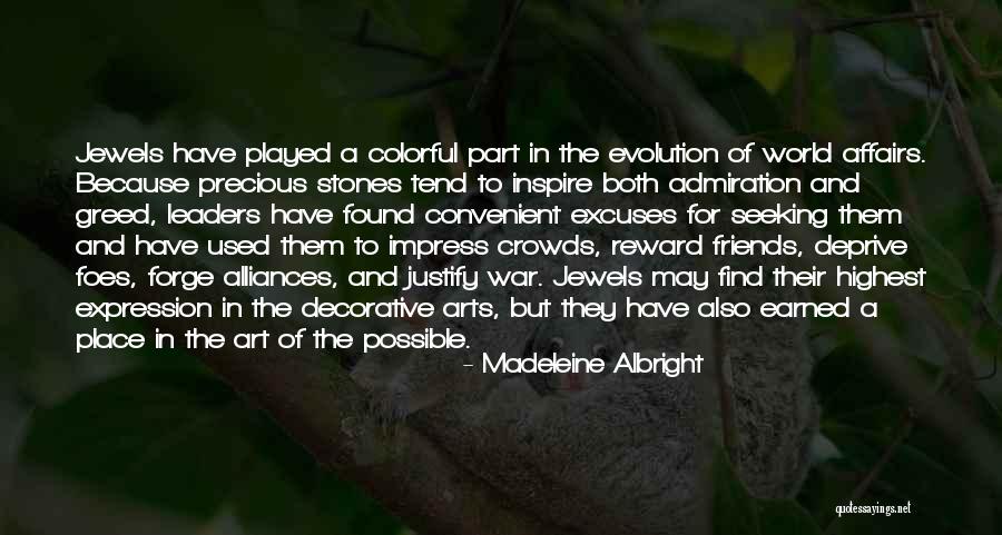 Precious Friends Quotes By Madeleine Albright