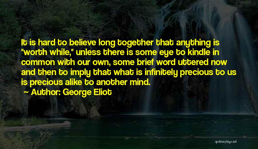 Precious Friendship Quotes By George Eliot