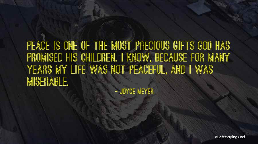 Precious Gifts In Life Quotes By Joyce Meyer Precious Gifts In Life Quotes By Joyce Meyer