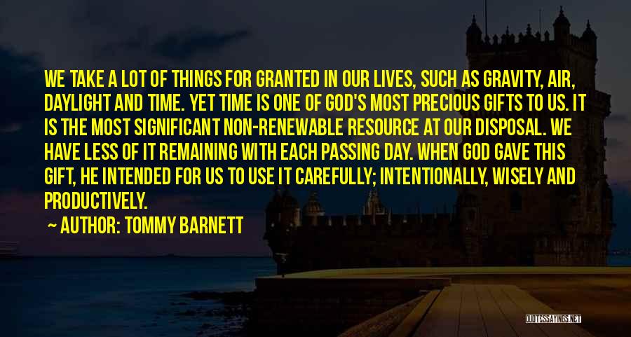 Precious Gifts Quotes By Tommy Barnett