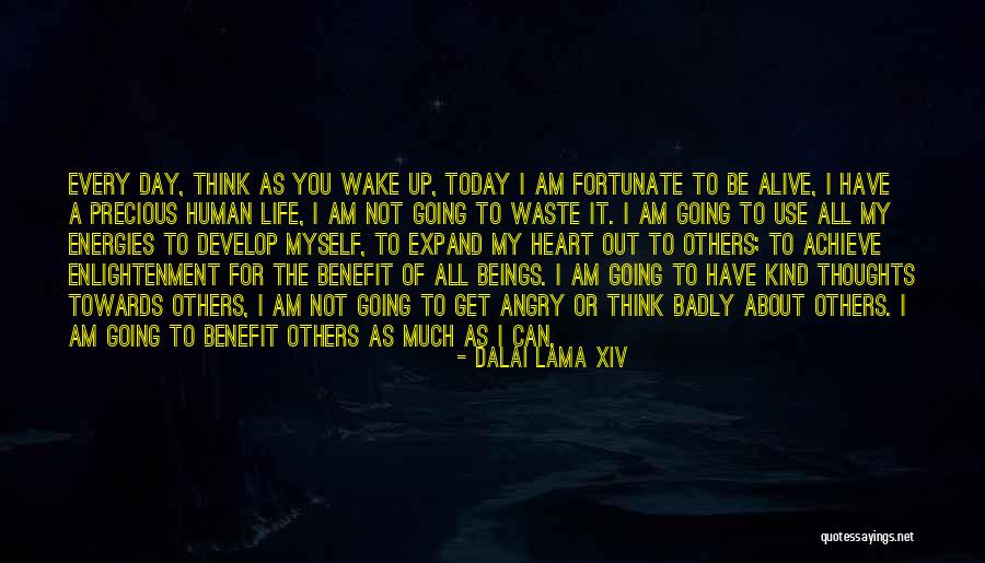 Precious Human Life Quotes By Dalai Lama XIV Precious Human Life Quotes By Dalai Lama XIV