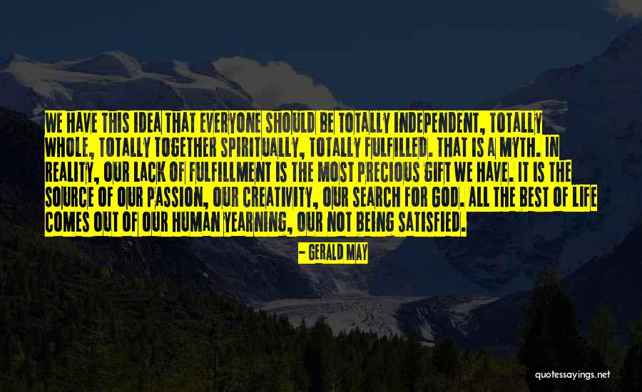 Precious Human Life Quotes By Gerald May Precious Human Life Quotes By Gerald May