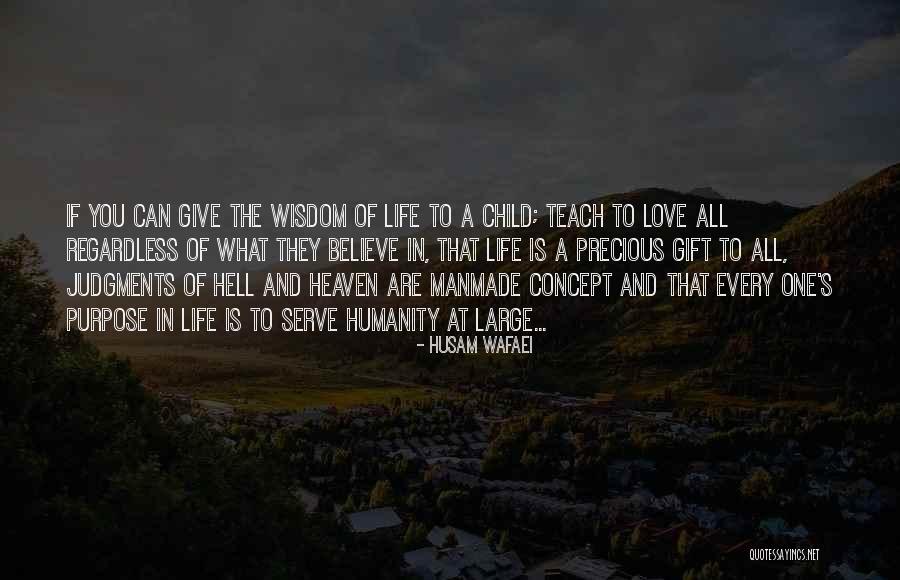 Precious Human Life Quotes By Husam Wafaei Precious Human Life Quotes By Husam Wafaei