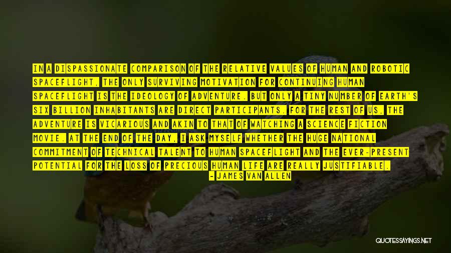 Precious Human Life Quotes By James Van Allen Precious Human Life Quotes By James Van Allen