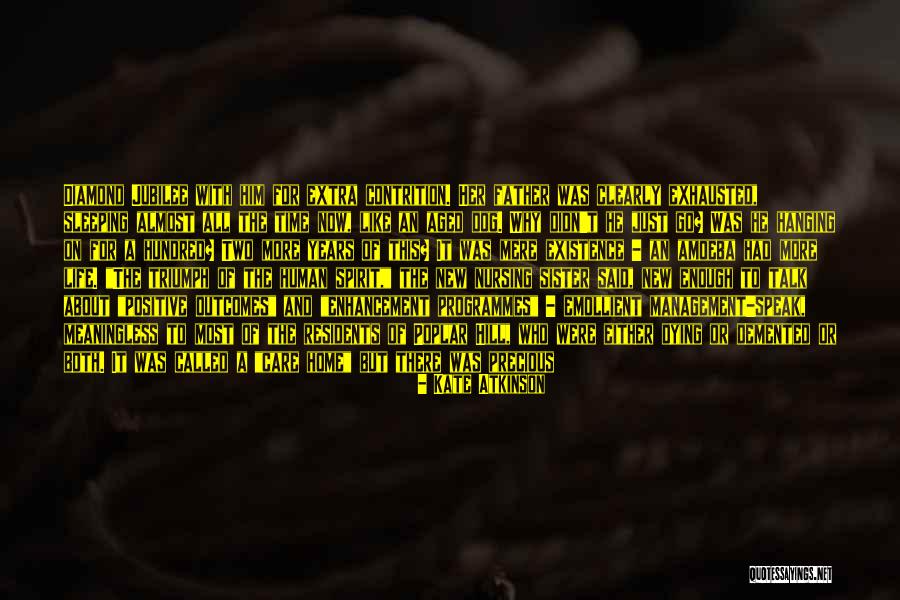 Precious Human Life Quotes By Kate Atkinson Precious Human Life Quotes By Kate Atkinson