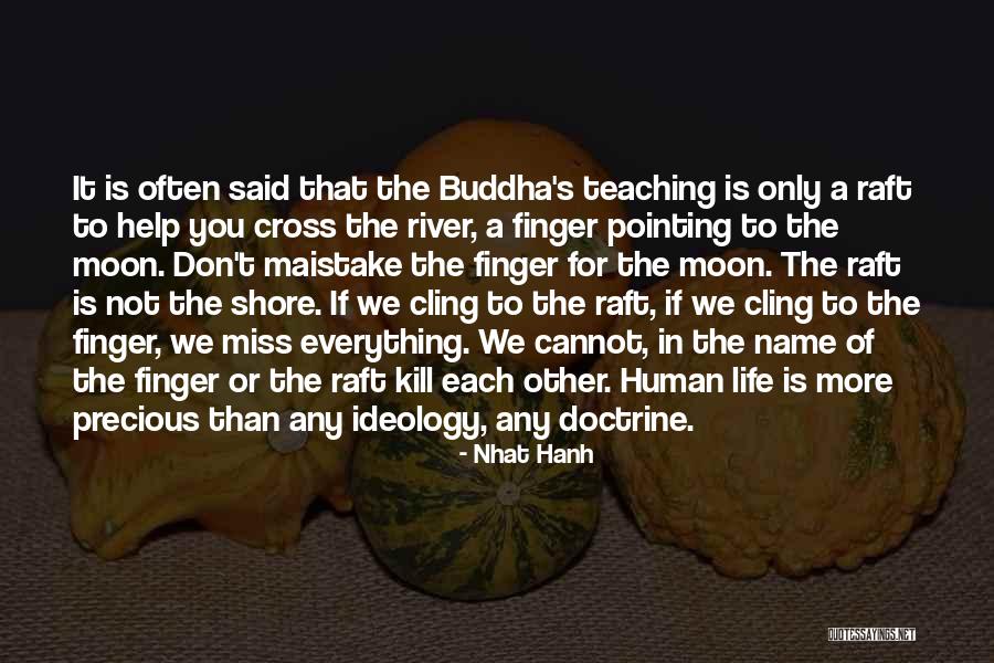 Precious Human Life Quotes By Nhat Hanh Precious Human Life Quotes By Nhat Hanh