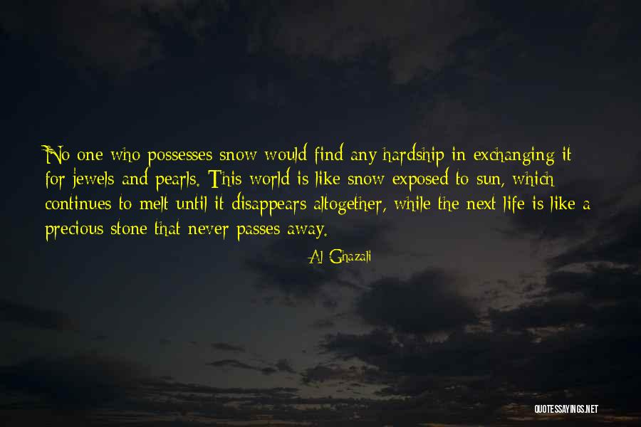 Precious Jewels Quotes By Al-Ghazali